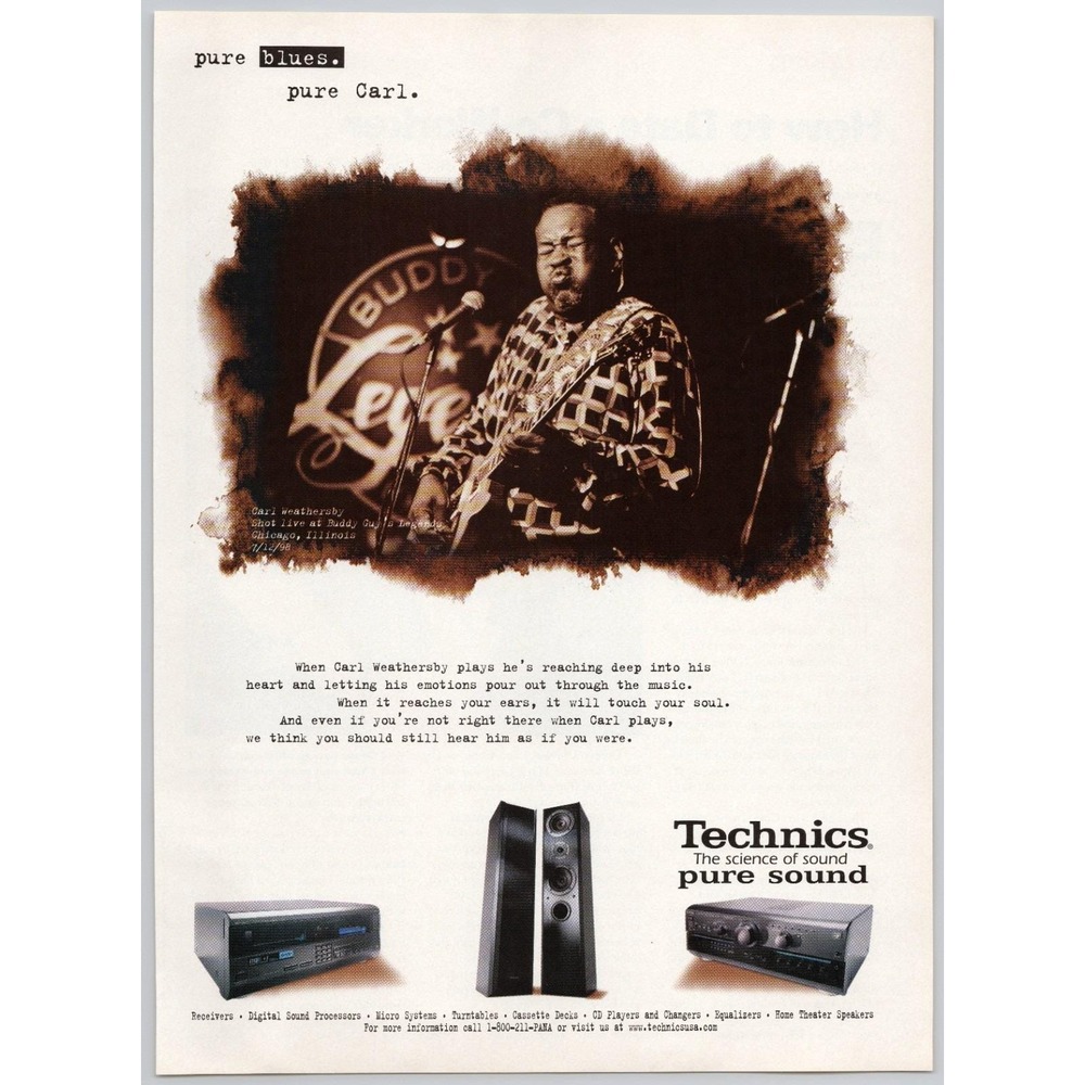 Technics Pure Sound Carl Weathersby Blues Music Audio Equipment Print Ad 1998
